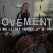 Movements Third Degree Drum Playthrough By Spencer York