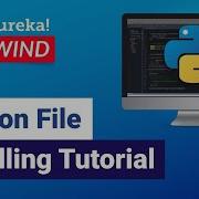 Python File Handling Tutorial Learn File Operations Python Training Edureka Rewind