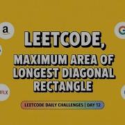 LeetCode 3000 Maximum Area Of Longest Diagonal Rectangle Daily Challenges 26 08 2025 Day12