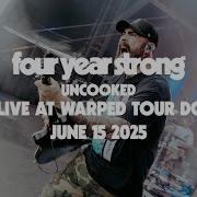 Four Year Strong Uncooked Live At Dc Vans Warped Tour 2025