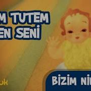 Bizim Ninniler Atem Tutem Men Seni