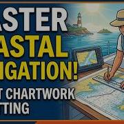 1 Learn The Very Basics Of Coastal Navigation