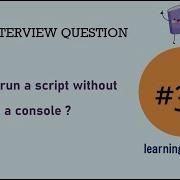 BASH Interview Question 30 How To Run A Script Without A Console