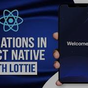 How To Create Stunning Animations In React Native With Lottie Files