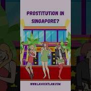 Does Prostitution Exists In Singapore