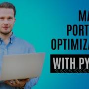 Master Portfolio Optimization In Python Practical Guide To Markowitz CAPM Multi Factor Models