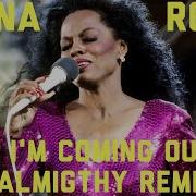 Diana Ross I M Coming Out Almigthy Remix Edited By Nandy