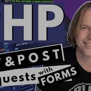 PHP How To Get Data From A Request PHP Get And Post Form Methods