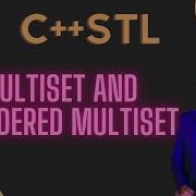 12 Multiset And Unordered Multiset C STL Standard Template Library