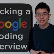 How To Crack A Google Coding Interview An Ex Googler S Guide