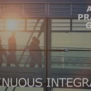 Agile Continuous Integration Agile Practice Guide
