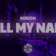 AVAION Call My Name Lyrics