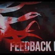 Feedback Loop Trailer