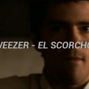 Weezer El Scorcho Sub Español