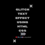 How To Make A Glitch Text Using Purely HTML CSS And Javascript
