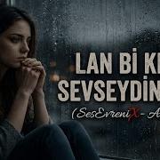 Bir Anda Lan Bi Kere Sevseydin Beni Turkish Anatolian Arabesk