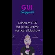 4 Lines Of CSS For A Vertical Responsive Slideshow Shorts