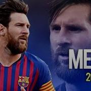 Lionel Messi 2018 19 Magical Skills Goals