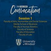 University Of Windsor Fall Convocation Session 1 October 14 2022