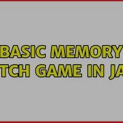 Basic Memory Match Game In Java