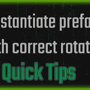 Unity Quick Tips 1 Instantiate Prefab With Correct Rotation