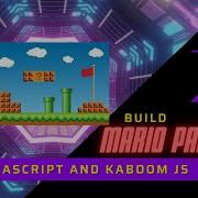 Build Mario With JavaScript Kaboom JS Part 2