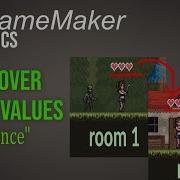 Persistance Or Carry Over Values Game Maker Most Know Basics