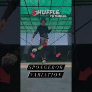 SpongeBob Variation Tutorial Shuffle Shuffletutorial Dancetutorial Theheartbreaker