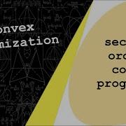 Lecture 8 Second Order Cone Programming SOCP Convex Optimization By Dr Ahmad Bazzi