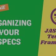 31 List Of Recommendations For Organizing Specs In JavaScript Testing Jasmine Testing