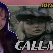 Blondie Call Me First Time Reaction