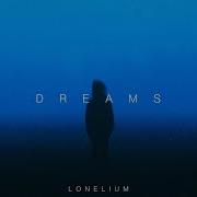Lonelium DREAMS