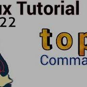 Linux Tutorial 22 Top Command In Linux Top Command Examples
