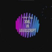 E22 Handling XML Data In Javascript Vidyabhilashi
