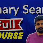 Binary Search Algorithm Full Course For Technical Interviews
