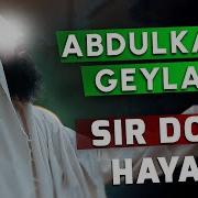Evliyaların Sultanı Abdülkadir Geylani Hazretleri Nin Tüyler Ürperten Hayatı Sözler Köşkü