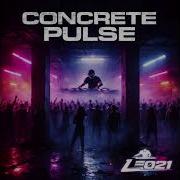 LΞØ21 Concrete Pulse