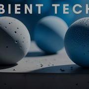 AMBIENT TECHNO Mix 038 By Rob Jenkins