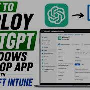 How To Deploy ChatGPT Windows Desktop App Using Microsoft Intune