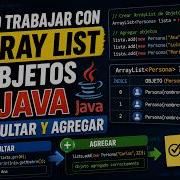 Cómo Trabajar Con Array List De Objetos En Java Consultar Y Agregar
