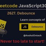 2627 Debounce LeetCode Javascript Challenge Day 15 19 May 2023