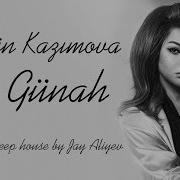 Aygün Kazımova Günah Ft Jay Aliyev