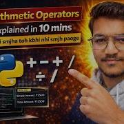 Arithmetic Operators In Python Explained In 10 Minutes Must Watch For Beginners