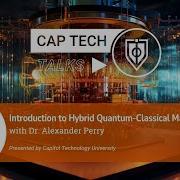 Introduction To Hybrid Quantum Classical Machine Learning Dr Alexander Perry
