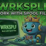 WRKSPLF Work With Spool Files