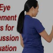 Concussion Eye Exam 6 Eye Movement Tests To Evaluate Post Concussion Symptoms Abnormal Examples
