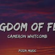 Cameron Whitcomb Kingdom Of Fear Lyrics