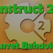 Construct 2 Tutorial The Turret Behavior