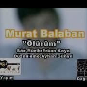 MURAT BALABAN ÖLÜRÜM Official Video