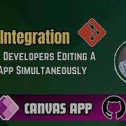 Интеграция GitHub с Canvas App PowerApps Несколько разработчиков одновременно редактируют прил